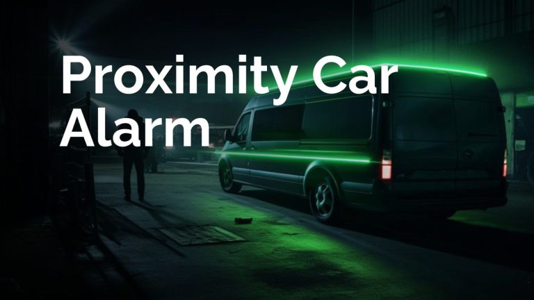 Top 3 Benefits of Installing a Proximity Car Alarm in Your Van